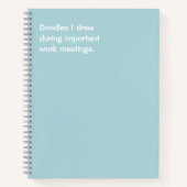 Funny Office Quote Doodles Gezeichnet Notizblock (Vorderseite)