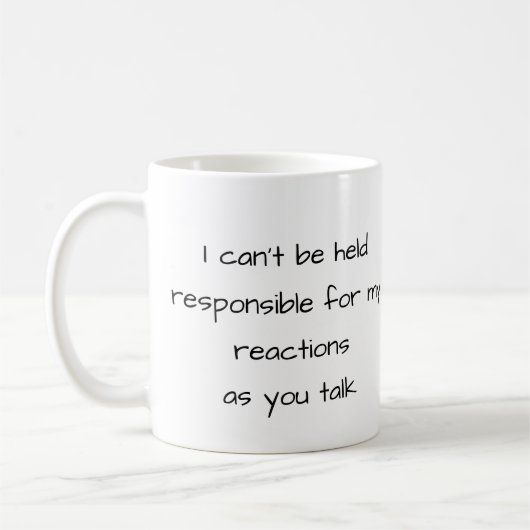 Funny Office-Tasse kann nicht verantwortlich gemac Kaffeetasse (Links)