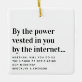 Funny Officiency Vorschlag heiraten uns Keramikornament (Vorderseite)