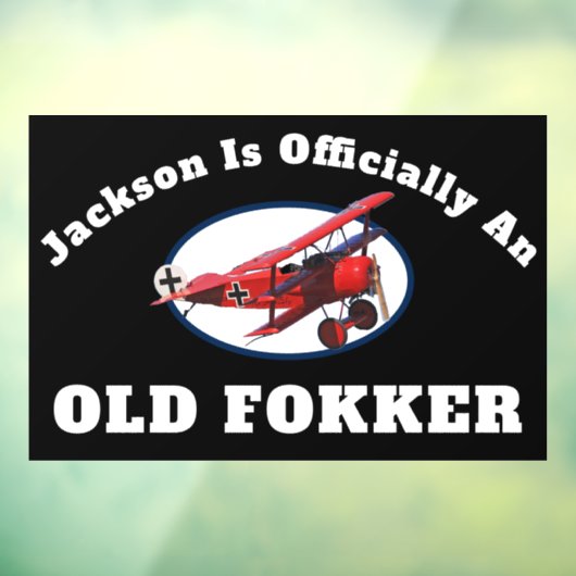 Funny Offiziell Old Fokker Over The Hill Birthday Fensteraufkleber (Blatt 3)