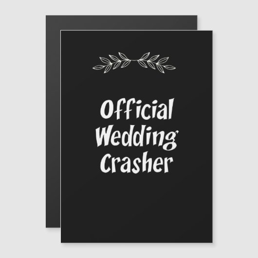 Funny Offiziell Wedding Crasher Magnet (Vorne/Hinten)