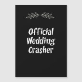 Funny Offiziell Wedding Crasher Magnet (Vorderseite)