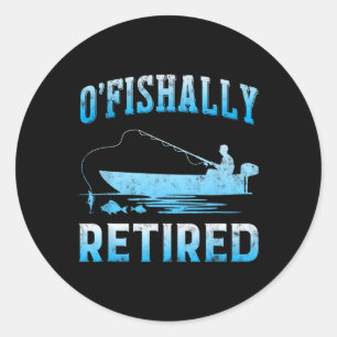 Funny O'fishalle wieder müde Geschenk für wiederer Runder Aufkleber