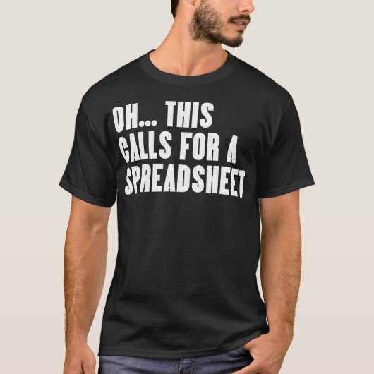 Funny Oh, das fordert eine Tabelle T-Shirt (Vorderseite)