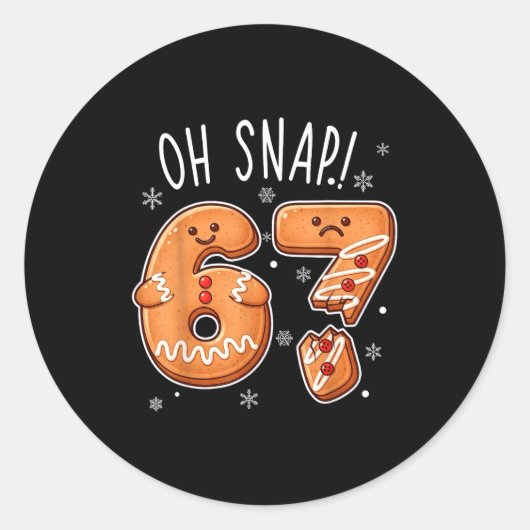 Funny Oh Snap 67 Gingerbread Cookie Christmas Men Runder Aufkleber (Vorderseite)