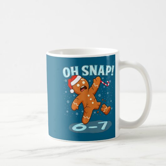 Funny Oh Snap 67 Gingerbread Man Meme 6 7 Christma Kaffeetasse (Rechts)
