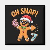 Funny Oh Snap 67 Six Seven Meme Gingerbread Man  Magnet (Vorne)