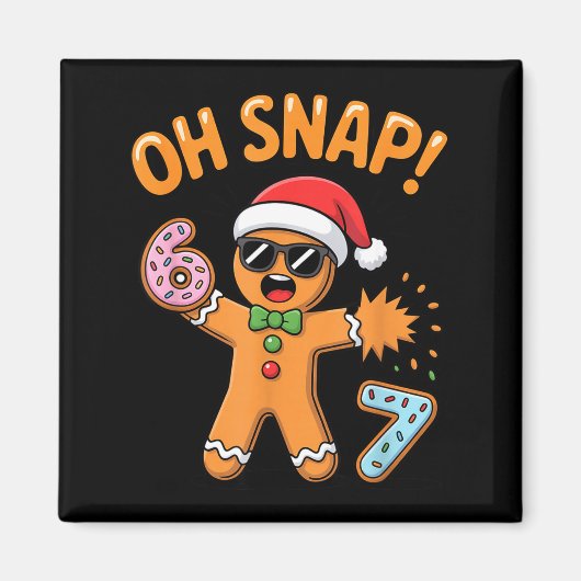 Funny Oh Snap 67 Six Seven Meme Gingerbread Man Magnet (Vorne)