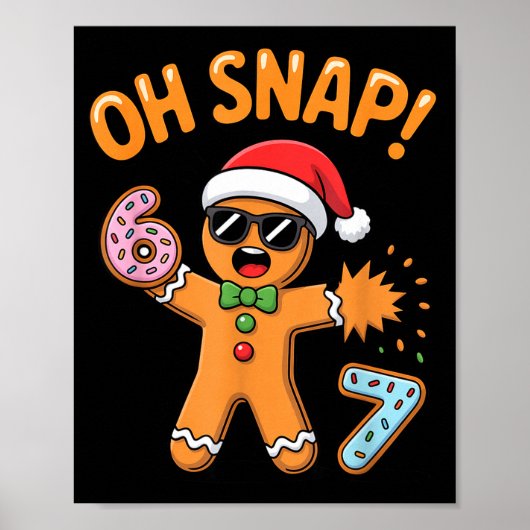 Funny Oh Snap 67 Six Seven Meme Gingerbread Man  Poster (Vorne)