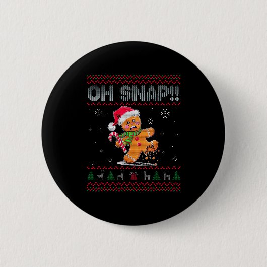 Funny Oh Snap Gingerbread Ugly Christmas Costume W Button (Vorderseite)
