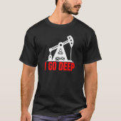 Funny Oil Drilling - Fracker Oilfield Pre T-Shirt (Vorderseite)