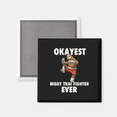 Funny Okay est Sloth Fighter Ever - Muay Thai Magnet (Vorderseite/Rückseite)