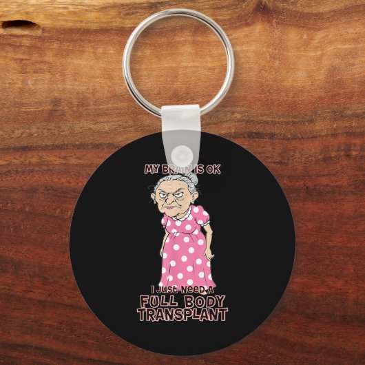 Funny Old Age Lady Needs New Body Transplant Sarca Schlüsselanhänger (Vorderseite)