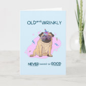 Funny Old and Wrinkkly Mops Birthday Card Karte (Vorderseite)