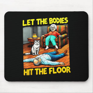 Funny Old Lady Sarcastic Zitat Ließ die Körper sch Mousepad