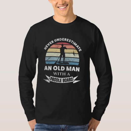 Funny Old Man Paddleboarding Gift Vater T-Shirt (Vorderseite)
