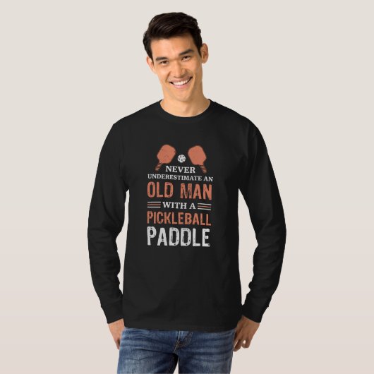 Funny Old Man Pickleball Paddle Geschenk T-Shirt (Vorne ganz)