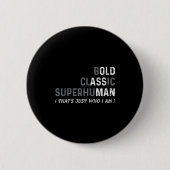 Funny Old Man Saying Gag Dad Father's Day Birthday Button (Vorderseite)