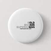 Funny Old Man Saying Gag Dad Grandpa Husband Fathe Button (Vorderseite)