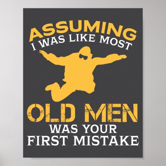 Funny Old Men Who Loves Skydiving  Poster (Vorne)