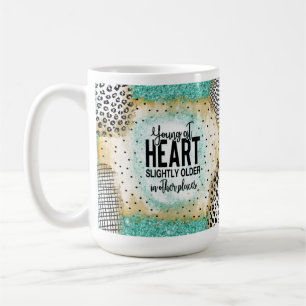 Funny Old People Tasse Gift, Young at Heart