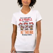 Funny Old People zitieren T - Shirt (Vorderseite)