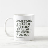 Funny Older beste Schwester Sprichwort Geschenk Ka Kaffeetasse (Links)