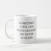 Funny Older Sister Sprichwort Gift Kaffeetasse (Links)
