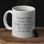 Funny Older Sister Sprichwort Gift Kaffeetasse<br><div class="desc">Dieses Design kann in dem Bereich personalisiert werden, der durch das Ändern des Fotos und/oder Textes zur Verfügung gestellt wird. Sie können auch angepasst werden, indem Sie auf Vorlage personalisieren klicken und dann auf die Schaltfläche klicken, um weitere Optionen anzupassen, um die Hintergrundfarbe zu löschen oder zu ändern, Text hinzuzufügen,...</div>