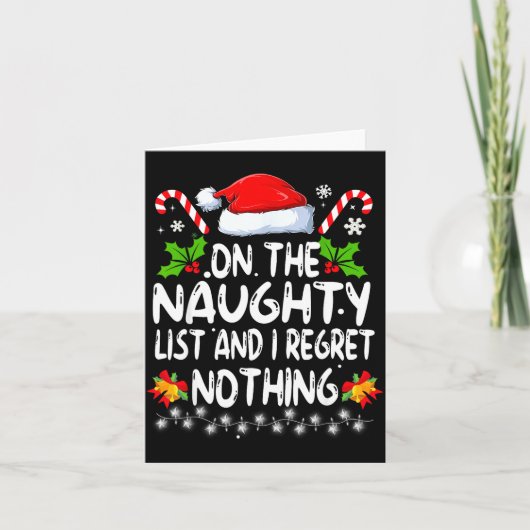 Funny On The List Of Naughty And I Regret Nothing Karte (Vorderseite)