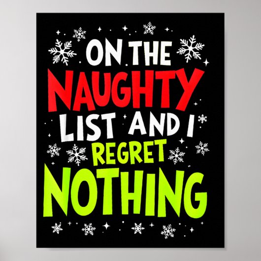 Funny On The List Of Naughty And I Regret Nothing Poster (Vorne)