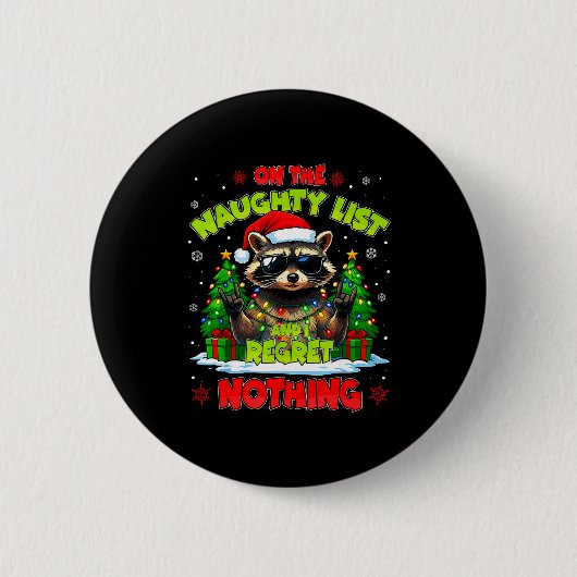 Funny On The Naughty List I Regret Nothing Christm Button (Vorderseite)