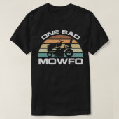 Funny One Bad Mowffo Rasenmäher für Gärtner Fathe T-Shirt (Design vorne)