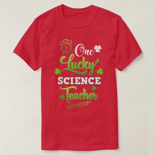 Funny One Lucky Science Teacher St T-Shirt (Design vorne)