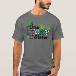 Funny One Lucky Sister Family St Patrick's Day Quo T-Shirt