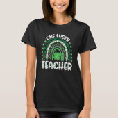 Funny One Lucky Teacher Rainbow St Patricku2019s D T-Shirt (Vorderseite)