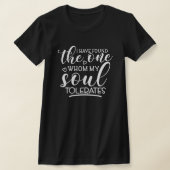 Funny One mein Soul toleriert Valentine Women's T-Shirt (Ablage )