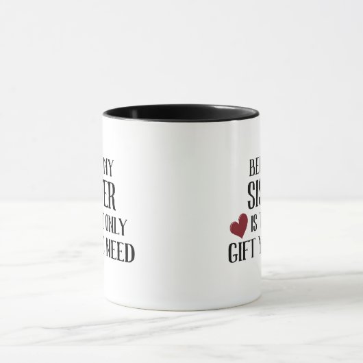 Funny only Gift Sie brauchen Schwester Tasse (Zentrum)