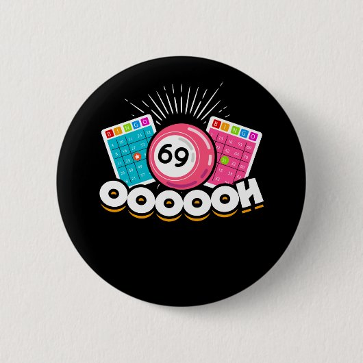 Funny Ooooh 69 Queen Bingo Fan LGBT Button (Vorderseite)