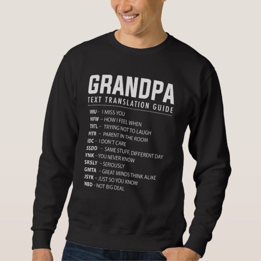 Funny Opa Text Slang Akronyms Übersetzungsleitfade Sweatshirt (Vorderseite)