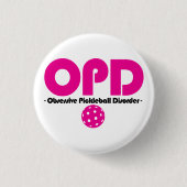 Funny OPD Obsesessive Pickleball-Störung Button (Vorderseite)