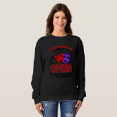 Funny Opera Voice Lover Singer Performer Songwrite Sweatshirt (Vorne ganz)