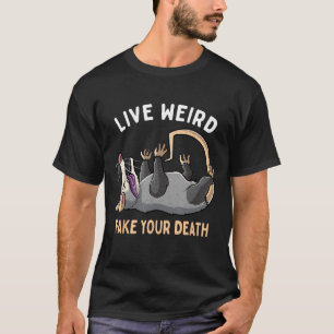 Funny Opossum Live Seltsames Fake Ihr Tod Possum S T-Shirt