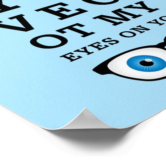 Funny Optician Augen auf Sie Poster (Ecke)