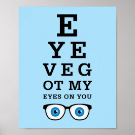 Funny Optician Augen auf Sie Poster