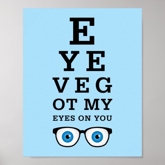 Funny Optician Augen auf Sie Poster (Vorne)