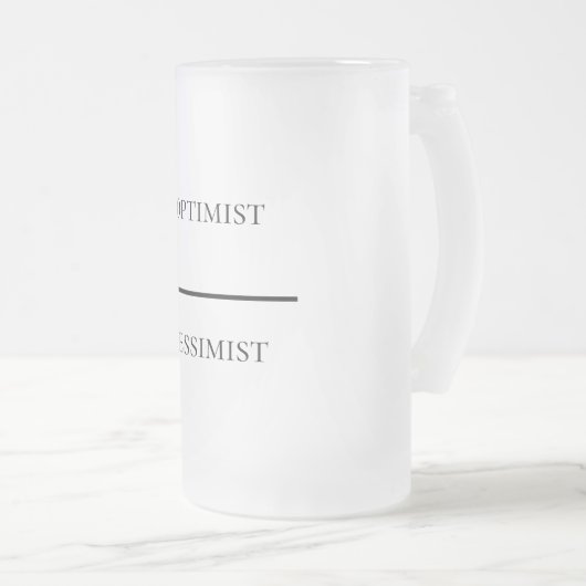 Funny Optimist-Pessimist Mattglas Bierglas (VorderseiteRechts)
