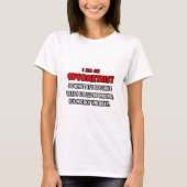 Funny Optometrist .. Sehr unwahrscheinlich T-Shirt (Vorderseite)