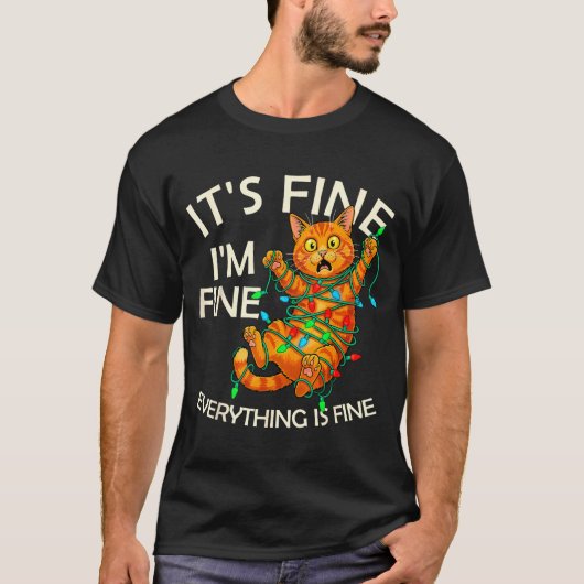 Funny Orange Cat Christmas Light It's Fine I'm Fin T-Shirt (Vorderseite)
