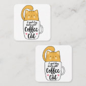 Funny Orange Cat Kaffee Tasse Chat Lover Quadratische Visitenkarte (Vorne/Hinten)